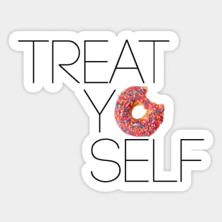 Treat Yo Self Sticker